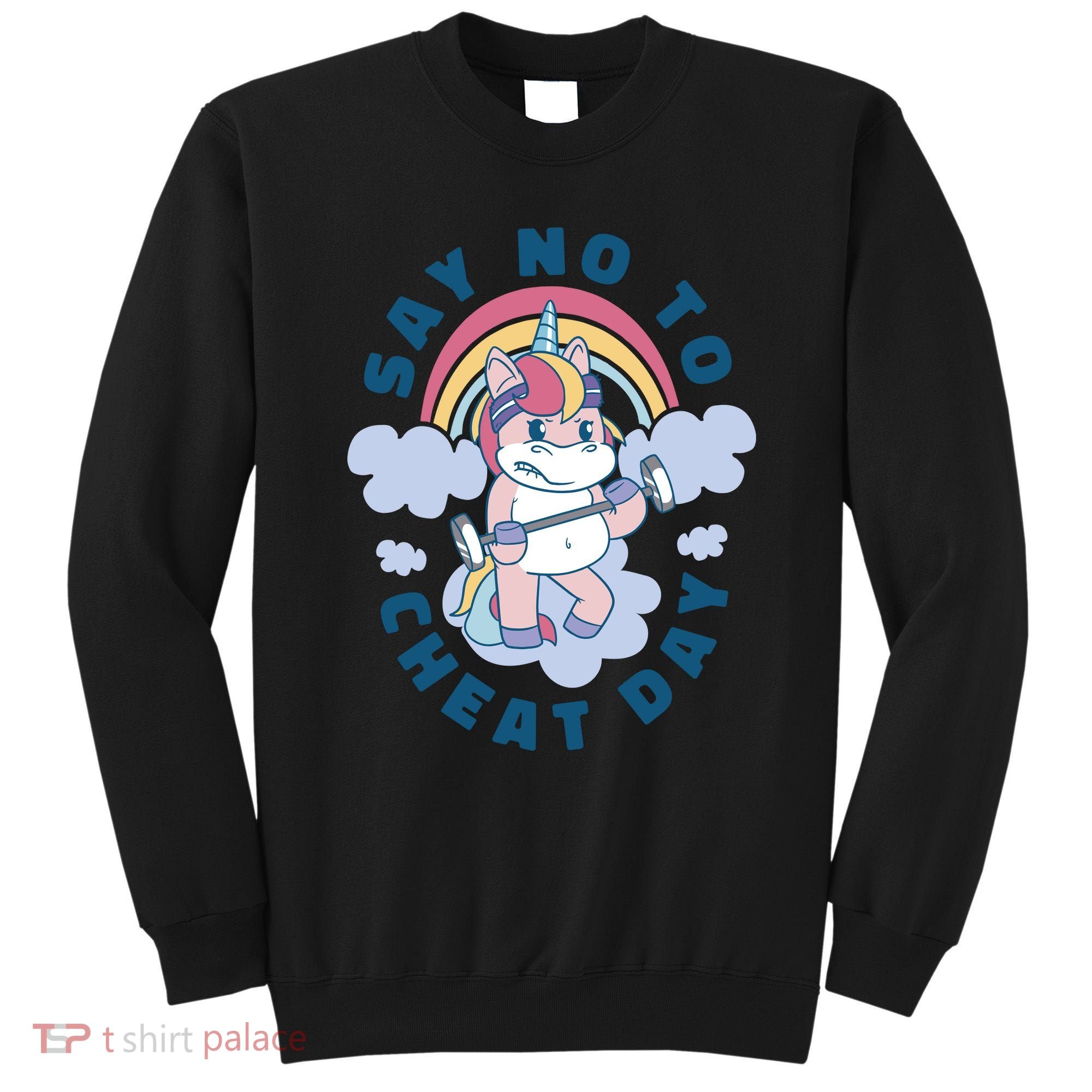 Say No To Cheat Day Unicorn Gym Sweatshirt
