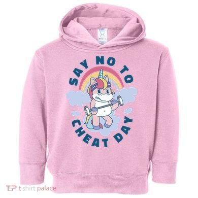 Say No To Cheat Day Unicorn Gym Toddler Hoodie