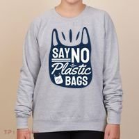 Say No To Plastic Bags Women's Sweatshirt thumb 0