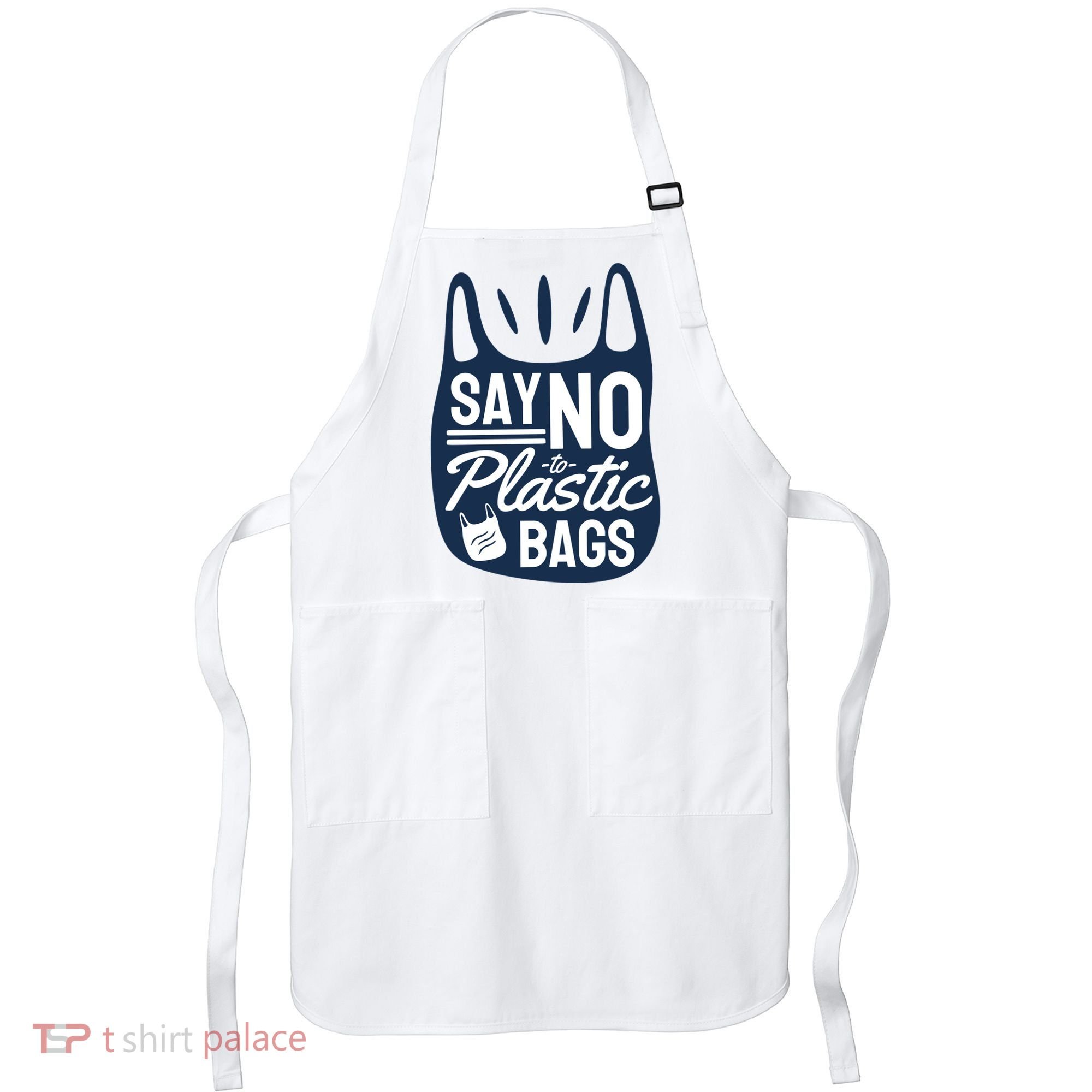 Say No To Plastic Bags Apron