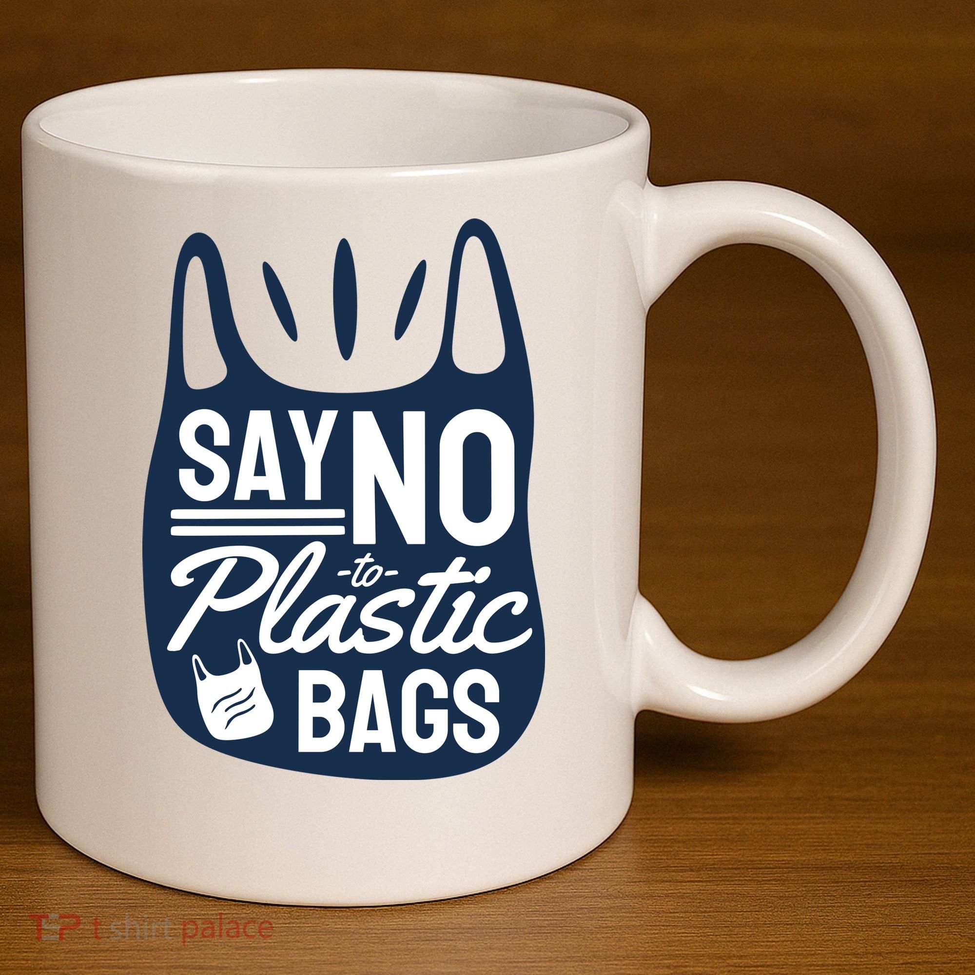 Say No To Plastic Bags 11oz C Handle Ceramic Mug