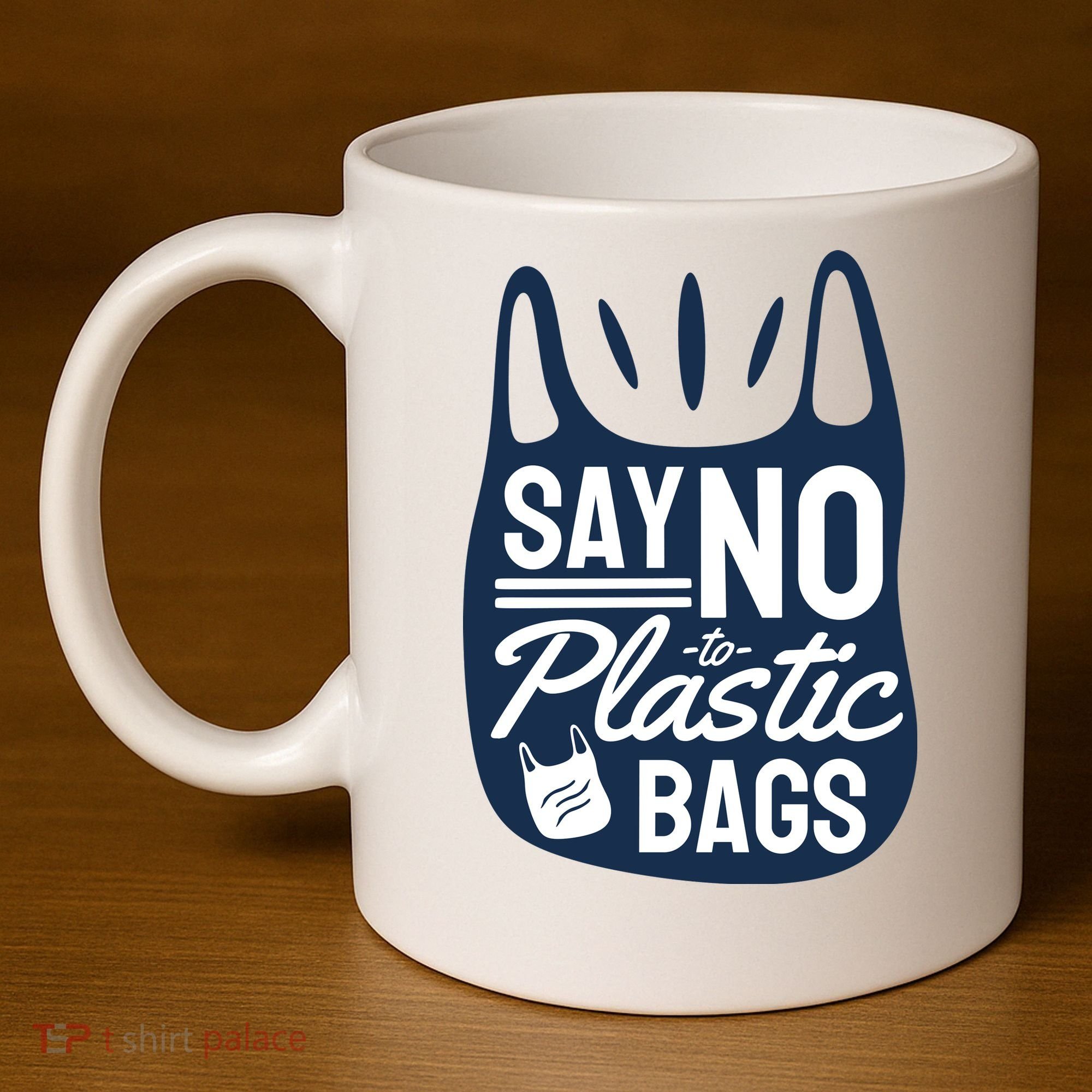 Say No To Plastic Bags 11oz C Handle Ceramic Mug