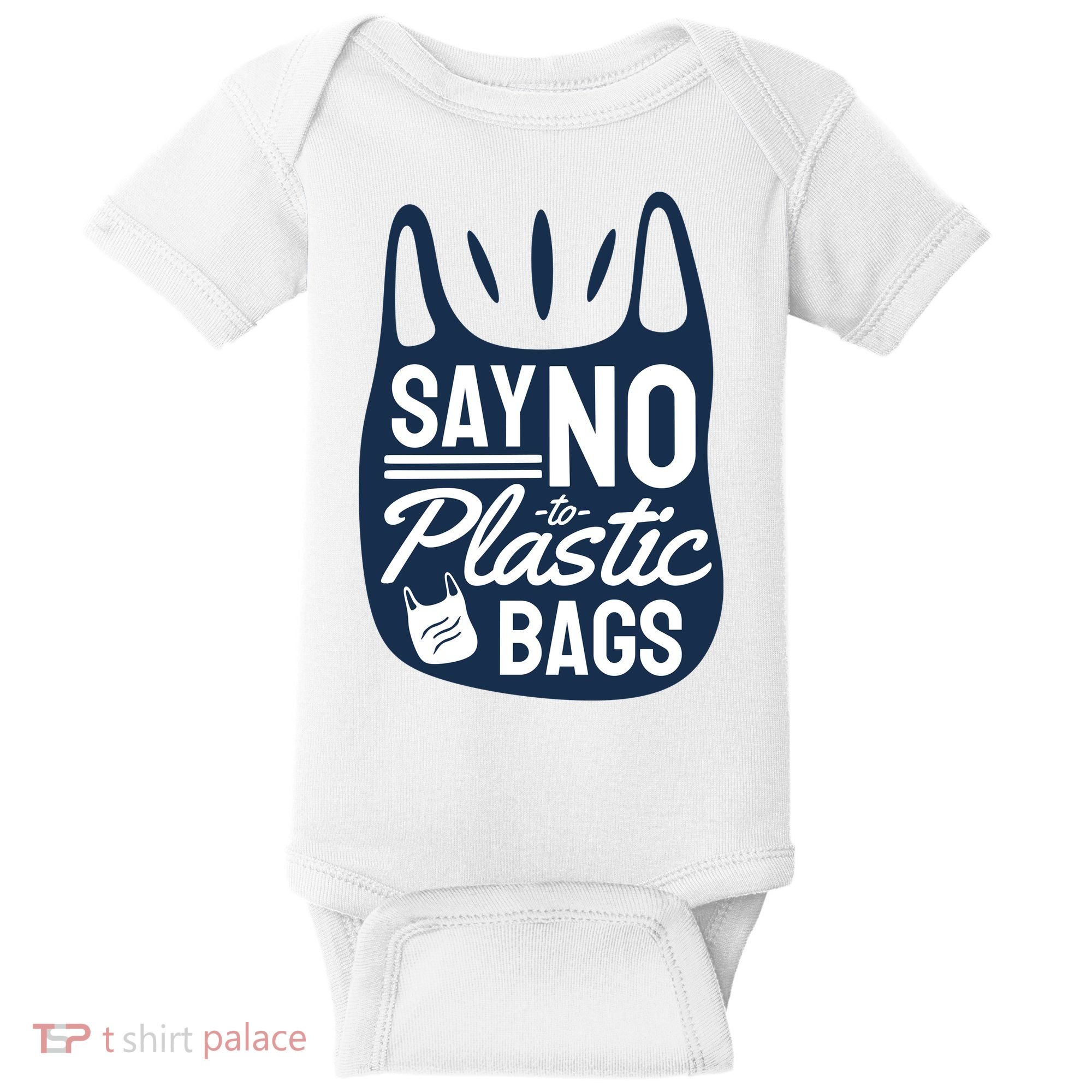 Say No To Plastic Bags Baby Bodysuit