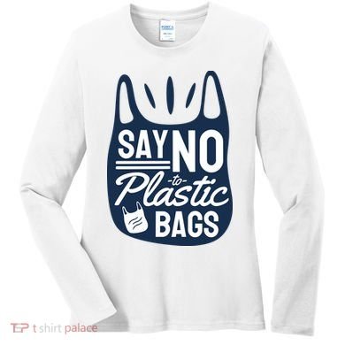 Say No To Plastic Bags Women's Long Sleeve Shirt
