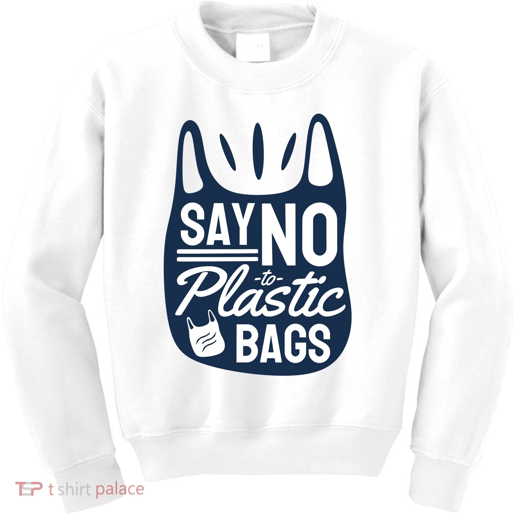 Say No To Plastic Bags Kids Sweatshirt