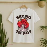 Say No To Pot Funny T-Shirt thumb 2