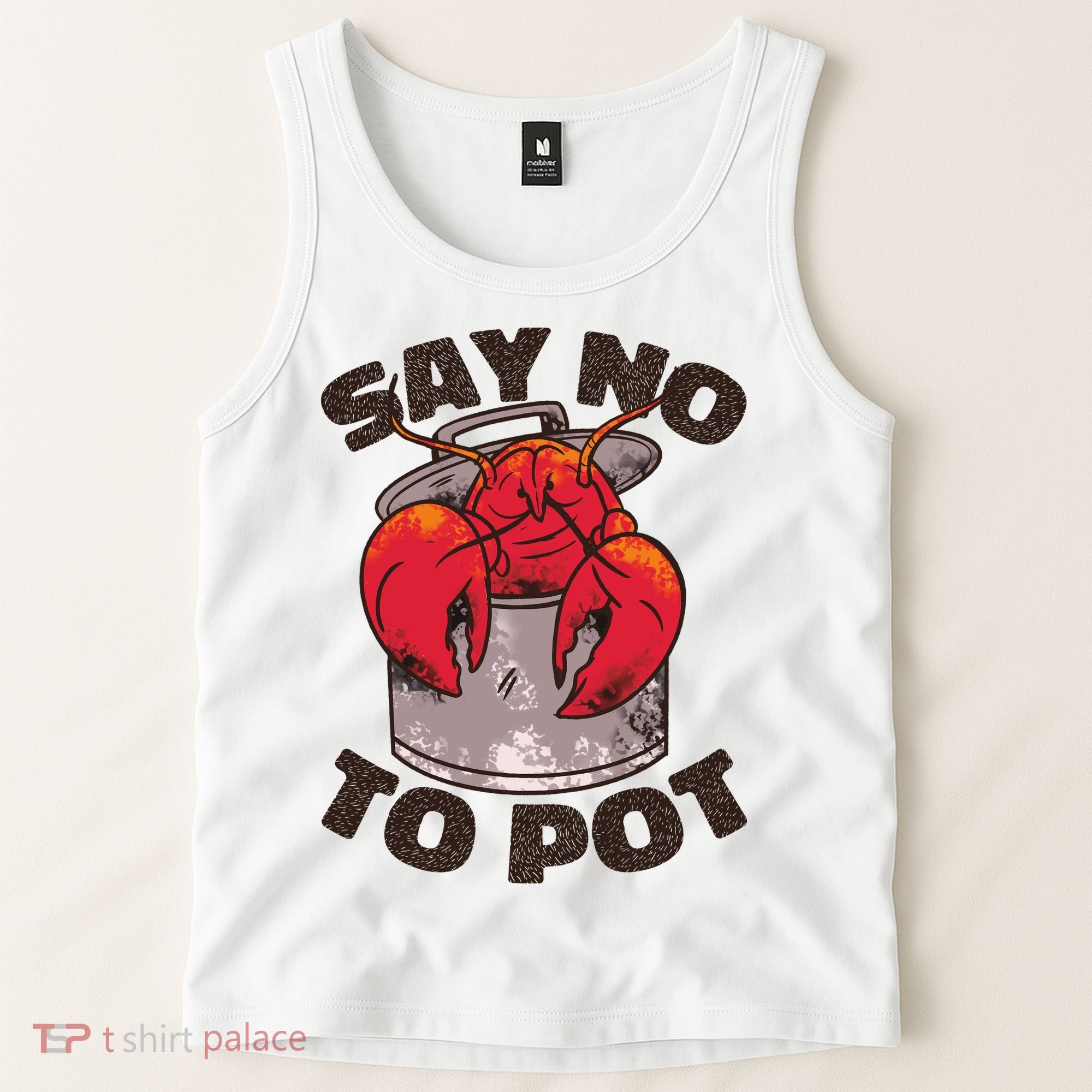 Say No To Pot Funny Tank Top