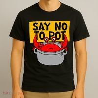 Say No To Pot Funny Crab Eater Seafood Lover Crab Boil T-Shirt thumb 3