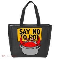 Say No To Pot Funny Crab Eater Seafood Lover Crab Boil Tote Bag thumb 0
