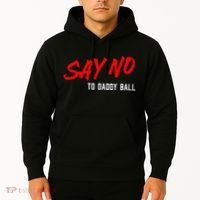 Say No To Daddy Ball Hoodie thumb 2