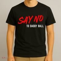 Say No To Daddy Ball T-Shirt thumb 3