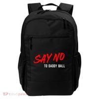 Say No To Daddy Ball Backpack thumb 0