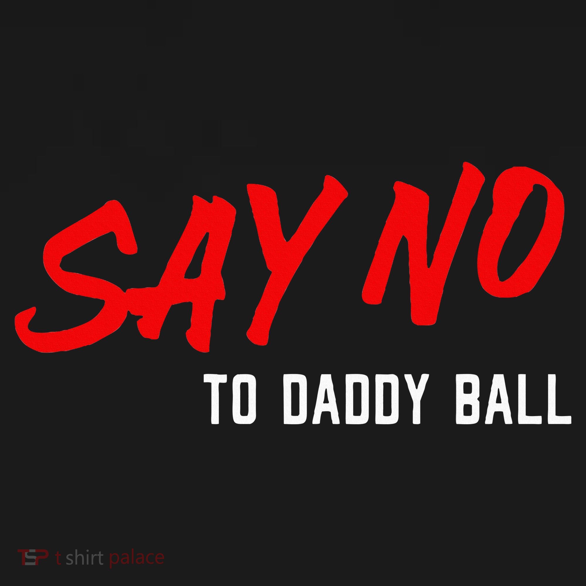 Say No To Daddy Ball Pajama Set