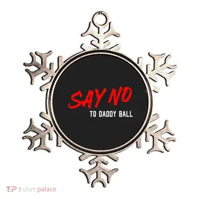 Say No To Daddy Ball Ornament