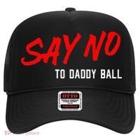 Say No To Daddy Ball Hat thumb 0