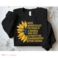 Sunflower Never Underestimate The Power Of Grandma Who Votes Sweatshirt thumb 2