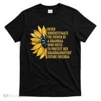 Sunflower Never Underestimate The Power Of Grandma Who Votes T-Shirt thumb 0