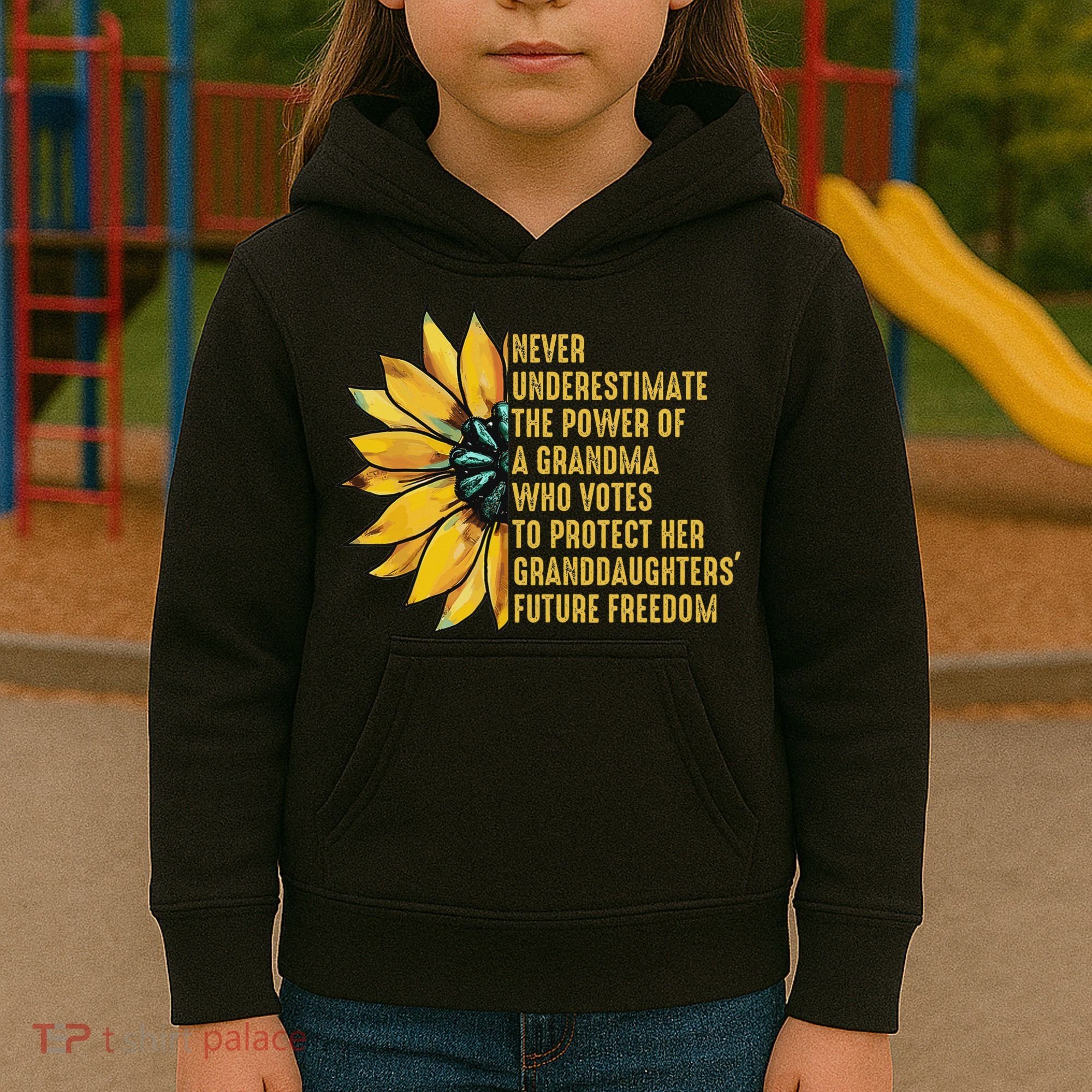 Sunflower Never Underestimate The Power Of Grandma Who Votes Kids Hoodie