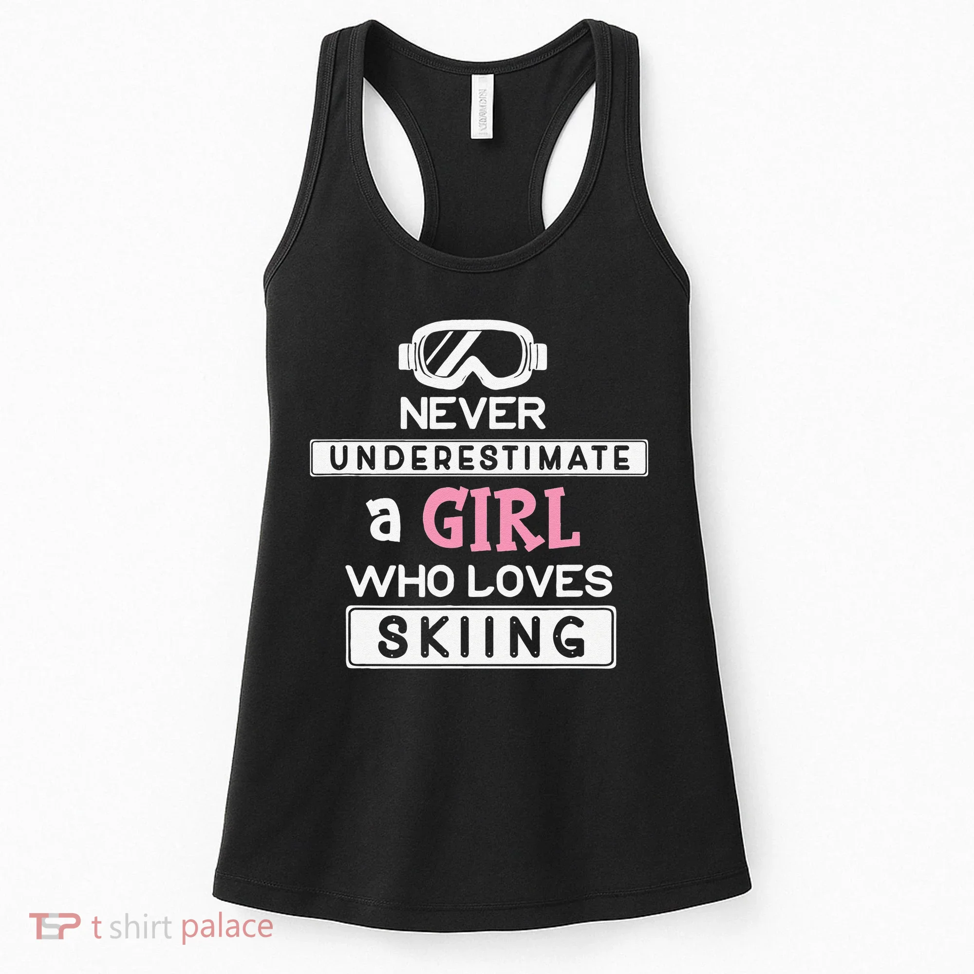 Skiing  Never Underestimate A Ski  Women's Tank Top
