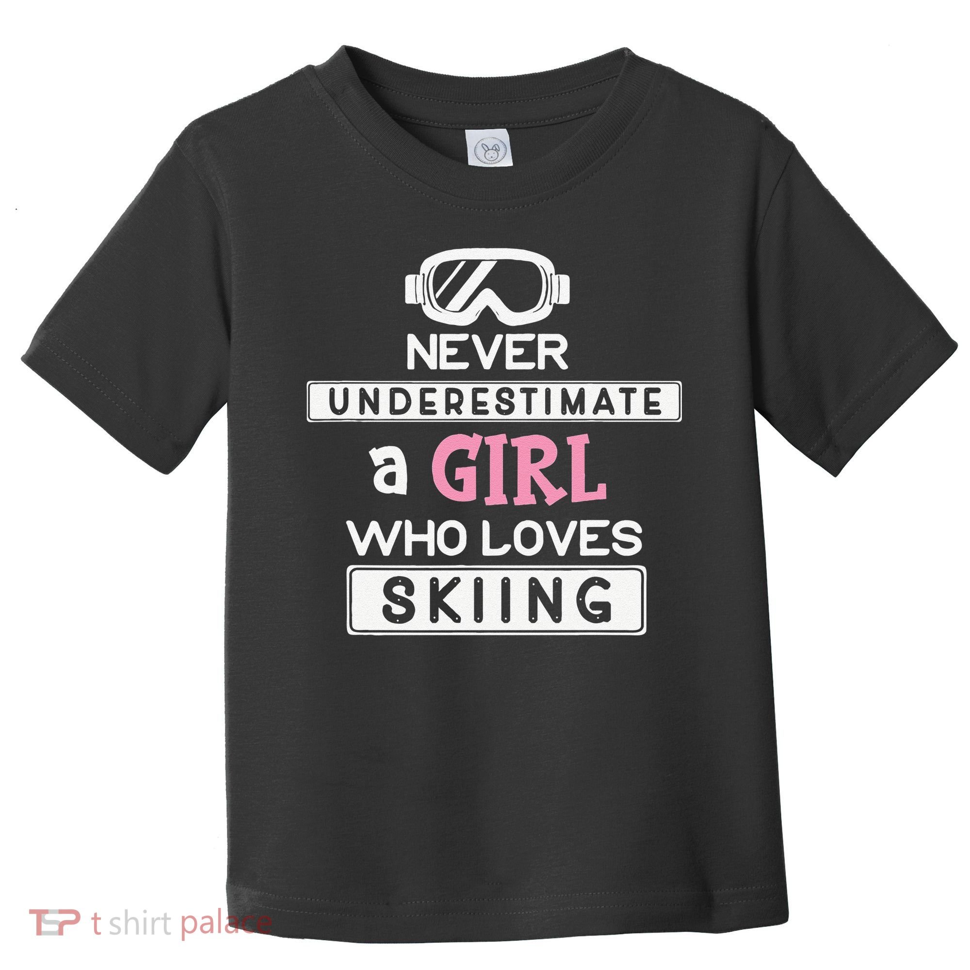 Skiing  Never Underestimate A Ski  Toddler T-Shirt