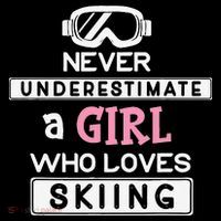 Skiing  Never Underestimate A Ski  Women's T-Shirt thumb 6