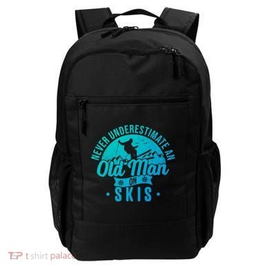 Ski Never Underestimate An Old On Skis Funny Skiing Gift Backpack