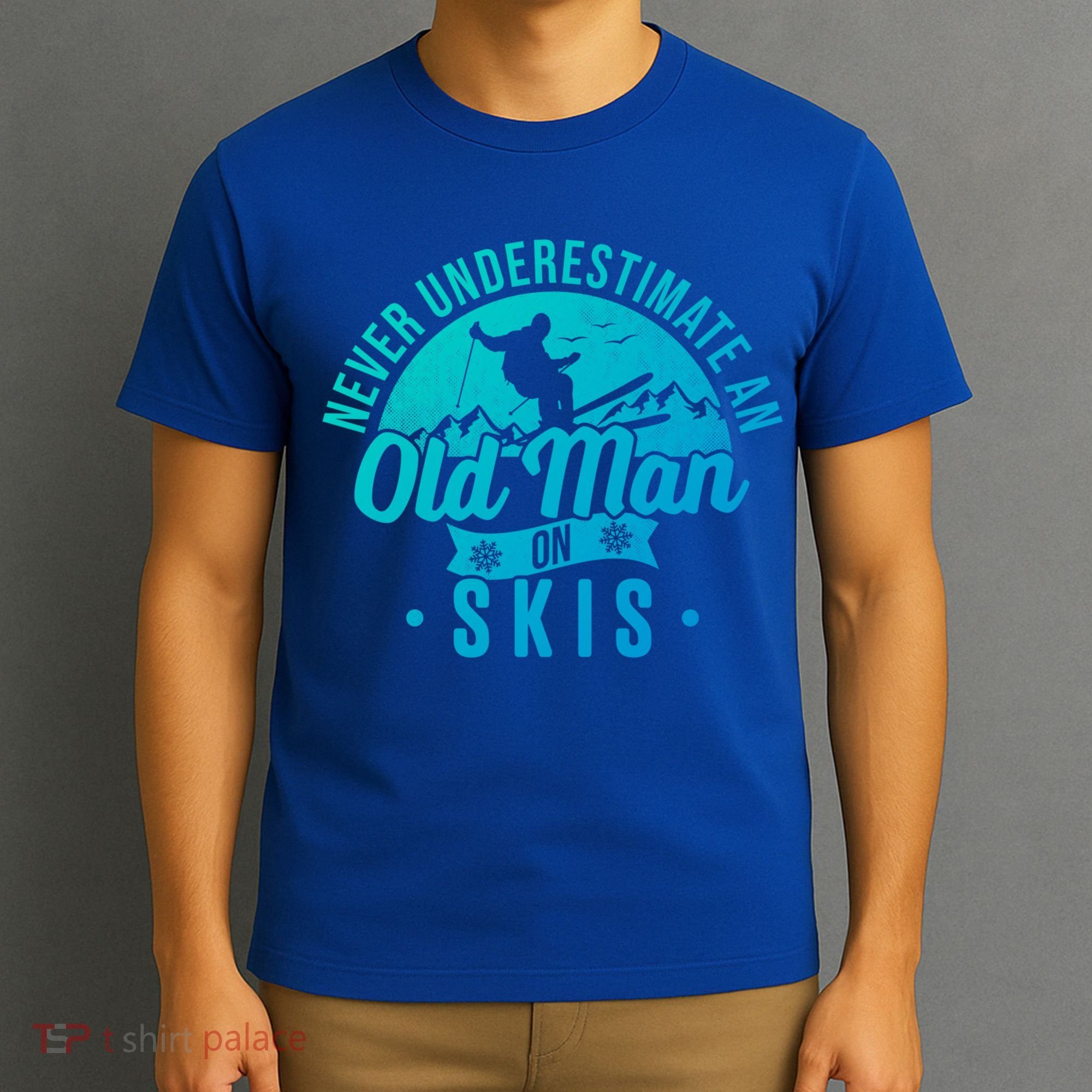 Ski Never Underestimate An Old On Skis Funny Skiing Gift T-Shirt