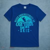 Ski Never Underestimate An Old On Skis Funny Skiing Gift T-Shirt thumb 5