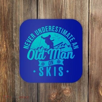 Ski Never Underestimate An Old On Skis Funny Skiing Gift Coaster
