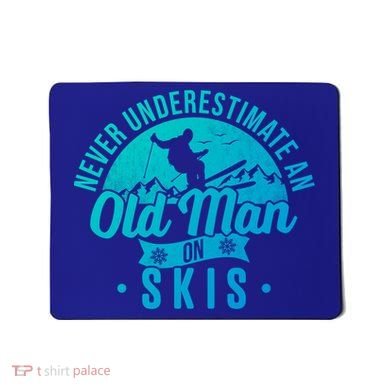Ski Never Underestimate An Old On Skis Funny Skiing Gift Mousepad
