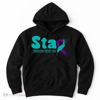 StayTomorrow Needs U Semicolon Suicide Prevention Month Hoodie