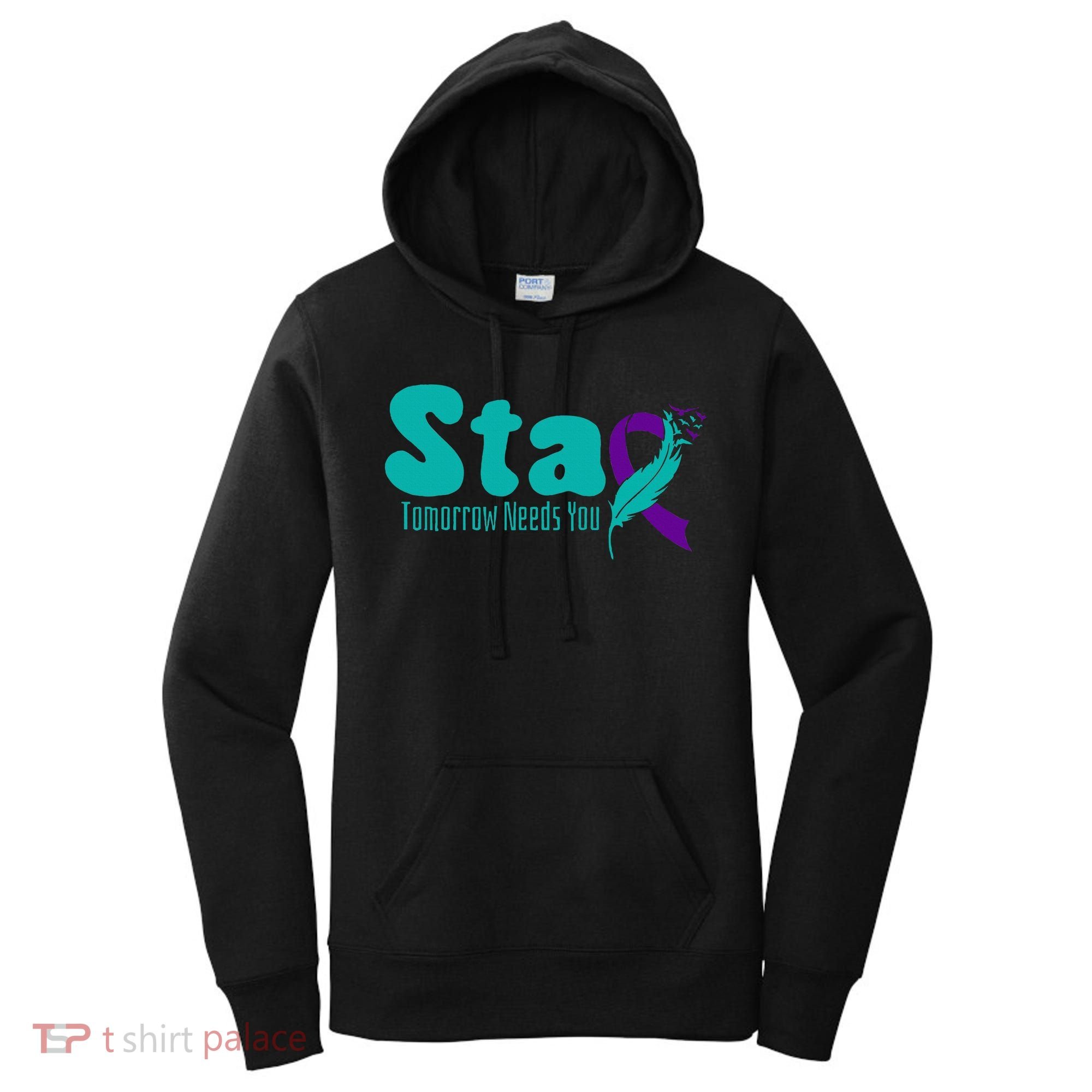 StayTomorrow Needs U Semicolon Suicide Prevention Month Women's Hoodie