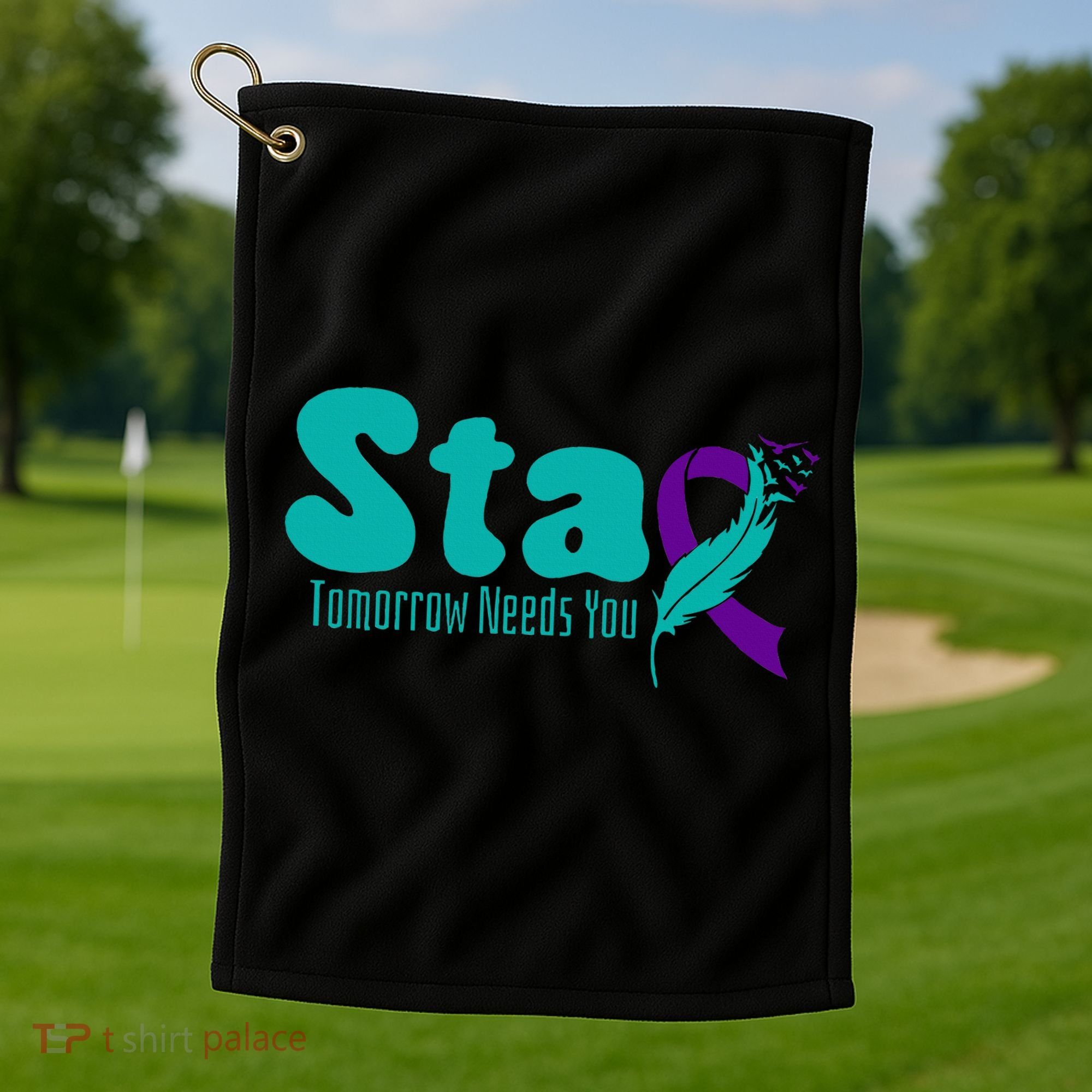 StayTomorrow Needs U Semicolon Suicide Prevention Month Golf Towel