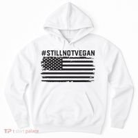 Still Not Vegan Meat Lover Not Vegan Friendly Hoodie thumb 0