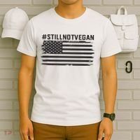 Still Not Vegan Meat Lover Not Vegan Friendly T-Shirt thumb 6
