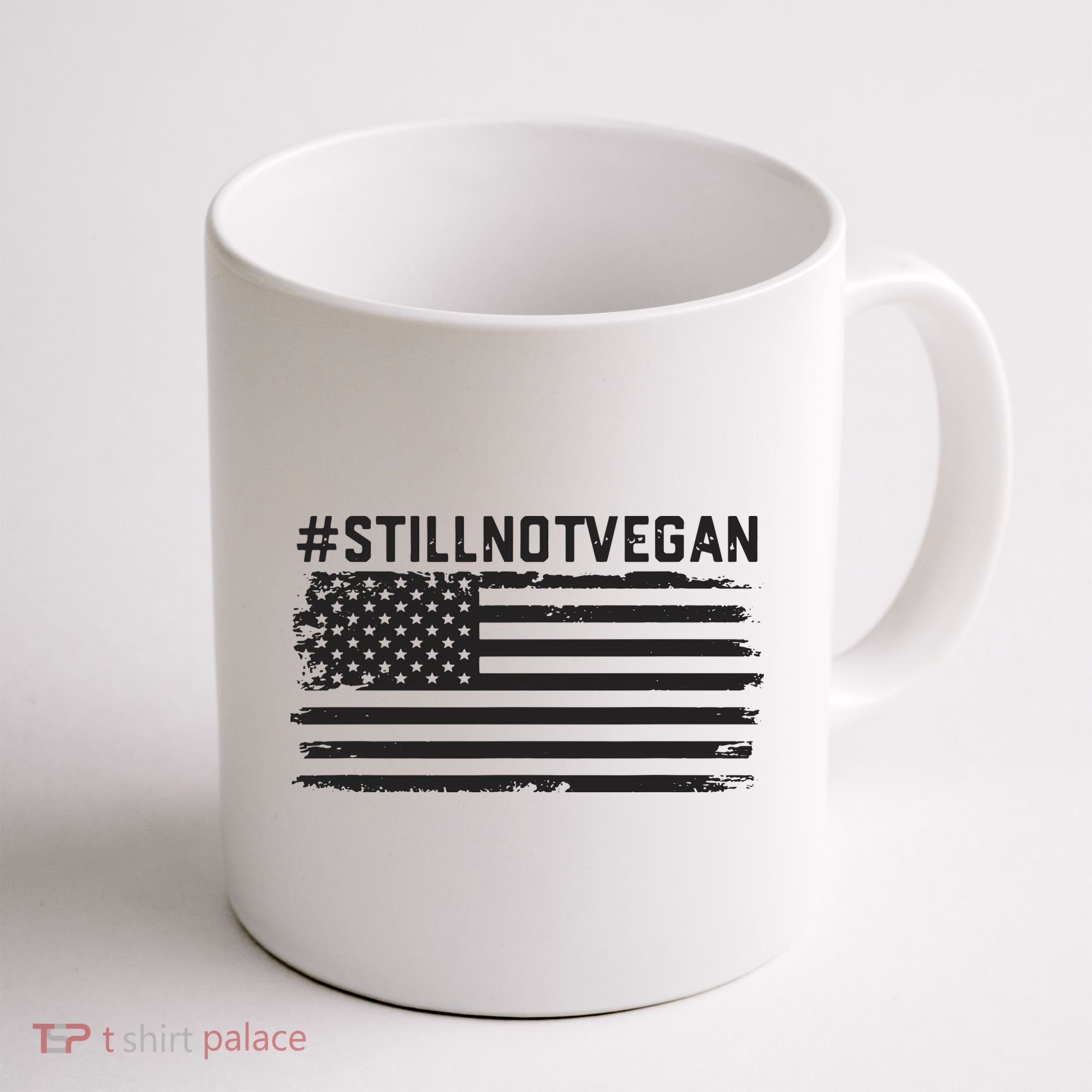 Still Not Vegan Meat Lover Not Vegan Friendly Coffee Mug