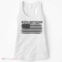 Still Not Vegan Meat Lover Not Vegan Friendly Women's Tank Top thumb 0