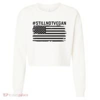 Still Not Vegan Meat Lover Not Vegan Friendly Cropped Pullover Crew thumb 0