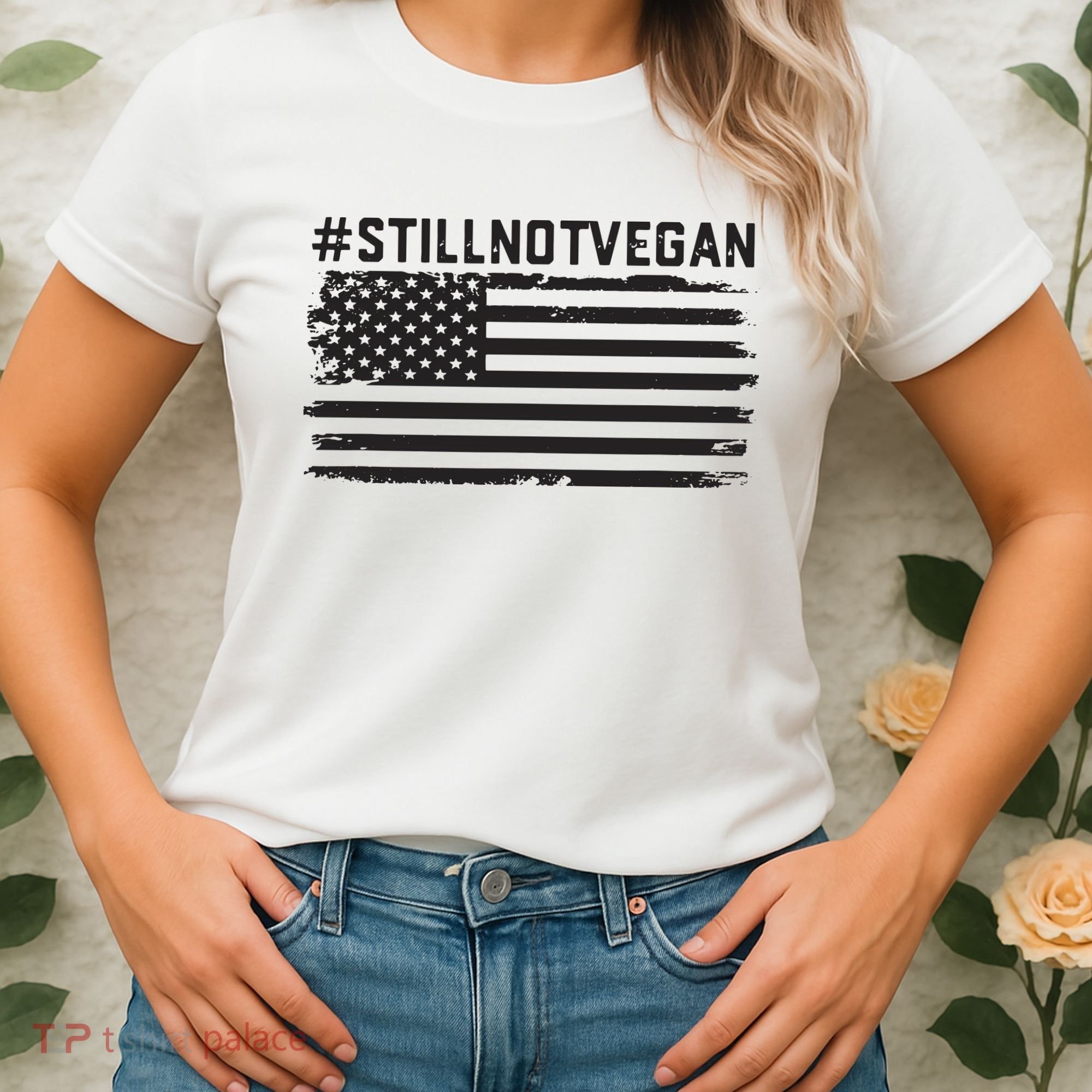 Still Not Vegan Meat Lover Not Vegan Friendly Women's T-Shirt