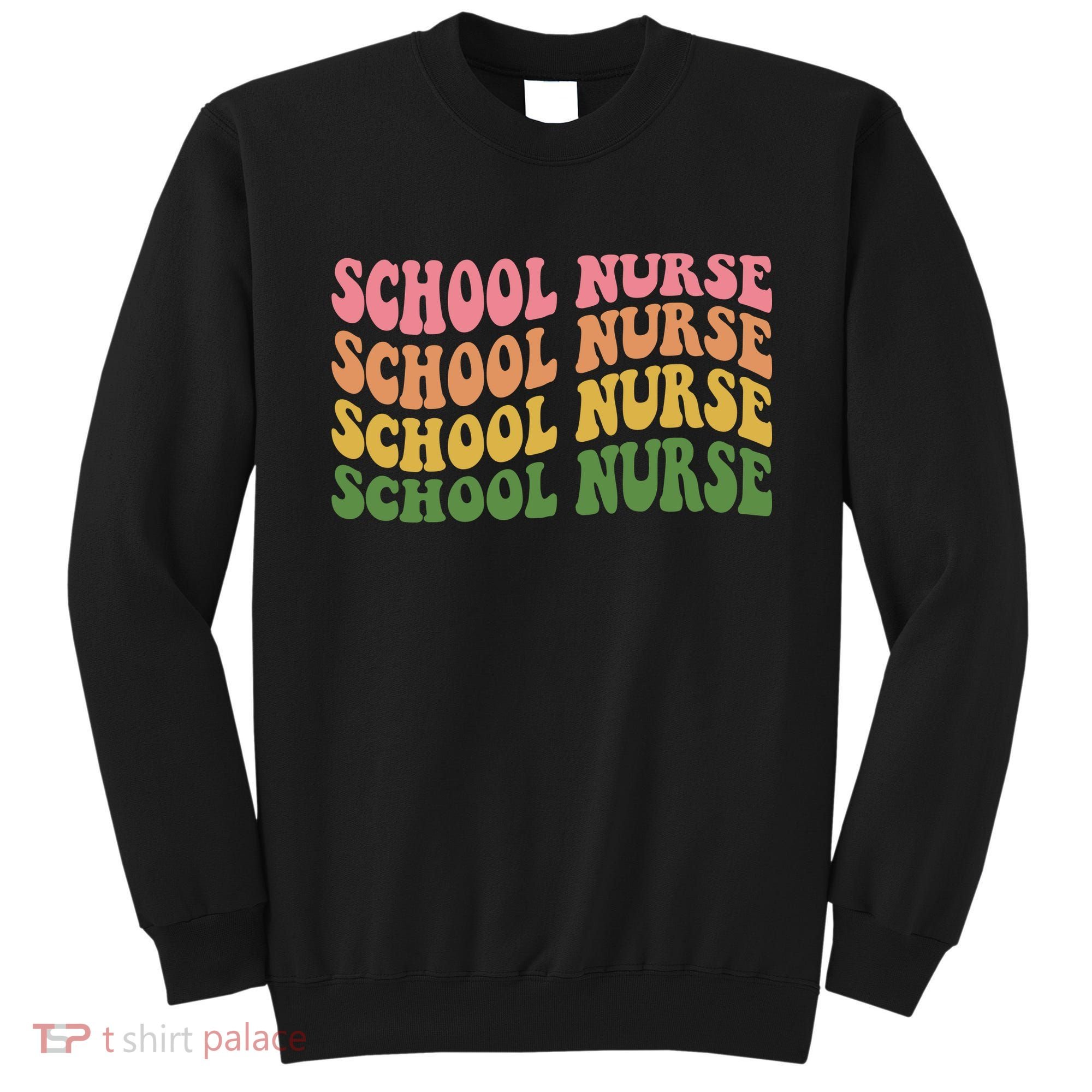 School Nurse Word Mashup Sweatshirt