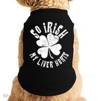 So Irish My Liver Hurts St. Patrick's Day Doggie Tank thumb 0