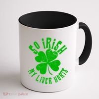 So Irish My Liver Hurts St. Patrick's Day Coffee Mug thumb 1