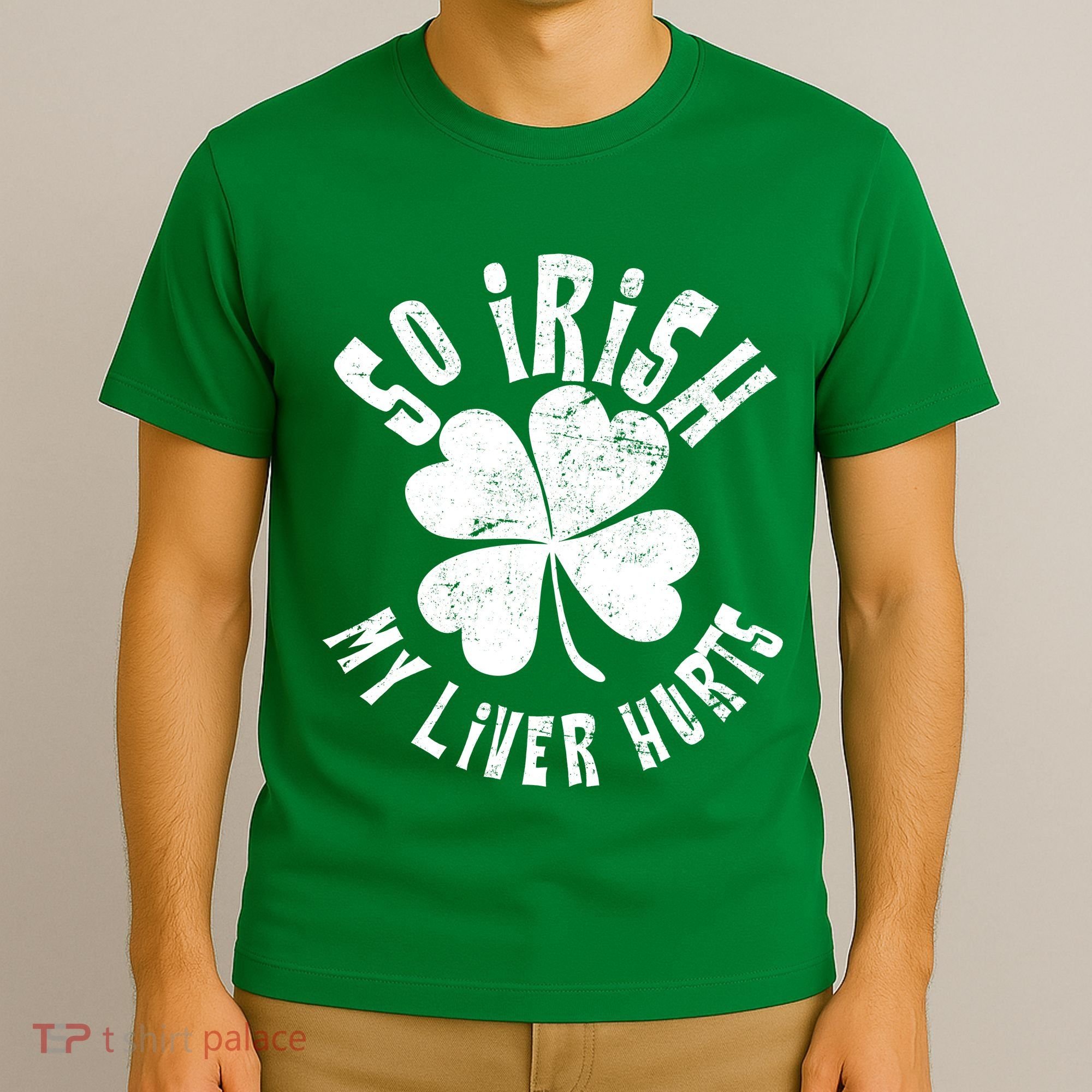 So Irish My Liver Hurts St. Patrick's Day T-Shirt