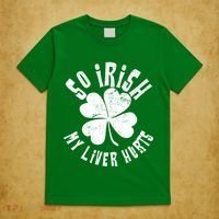 So Irish My Liver Hurts St. Patrick's Day T-Shirt thumb 5