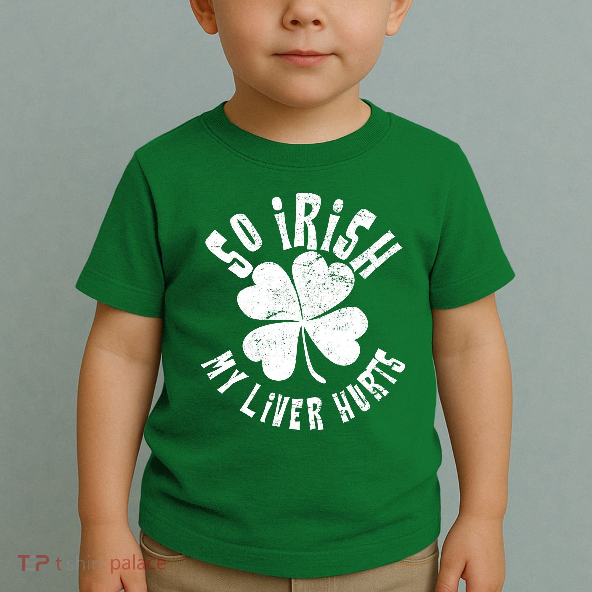 So Irish My Liver Hurts St. Patrick's Day Toddler T-Shirt