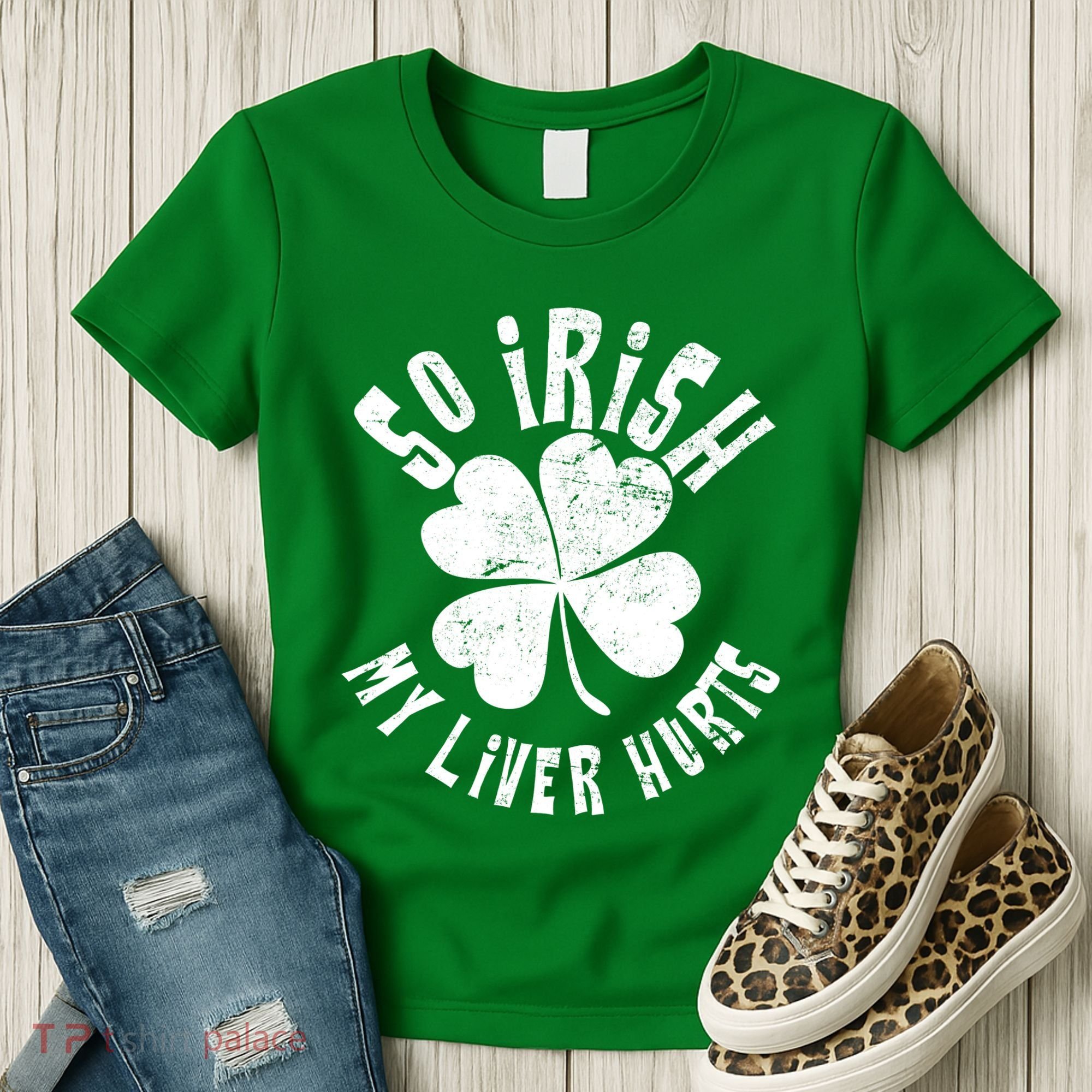 So Irish My Liver Hurts St. Patrick's Day Women's T-Shirt