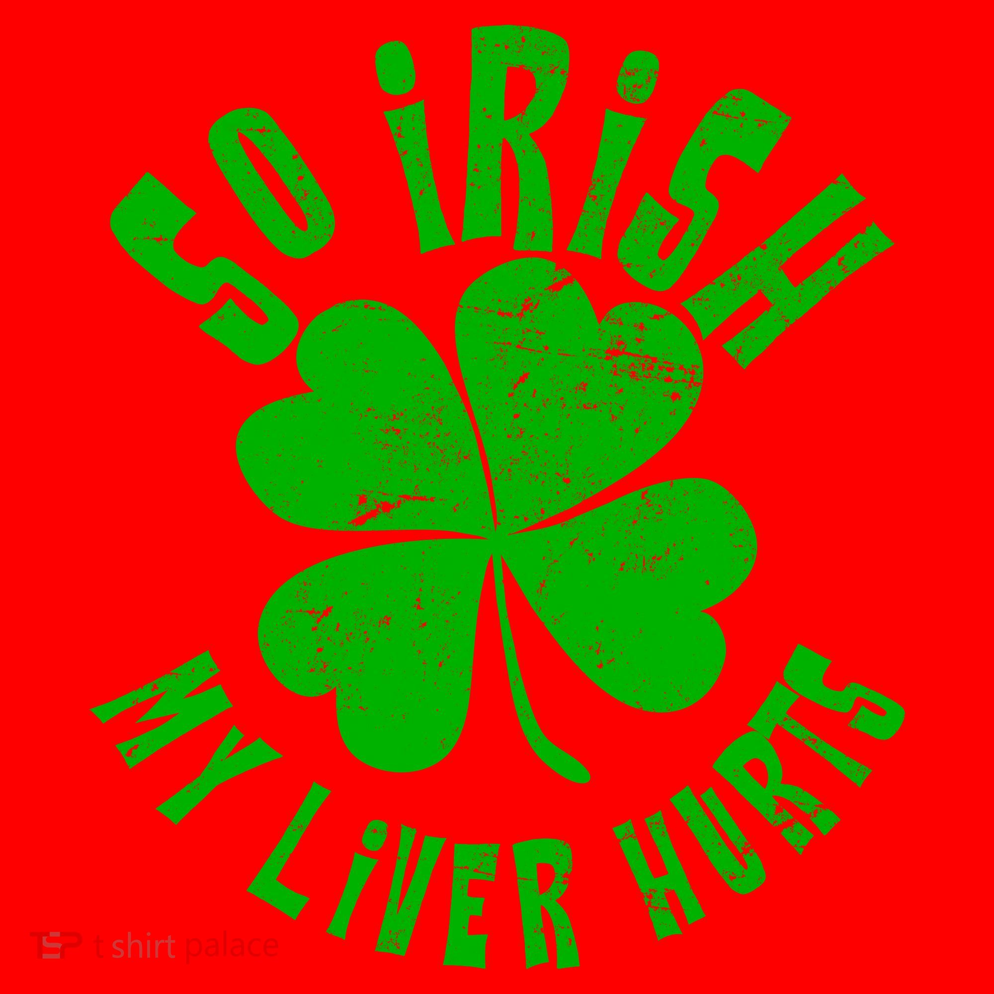 So Irish My Liver Hurts St. Patrick's Day Santa Hat