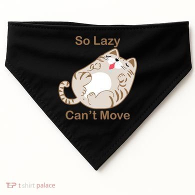 So Lazy Can't Move Funny Fat Cat USA-Made Doggie Bandana