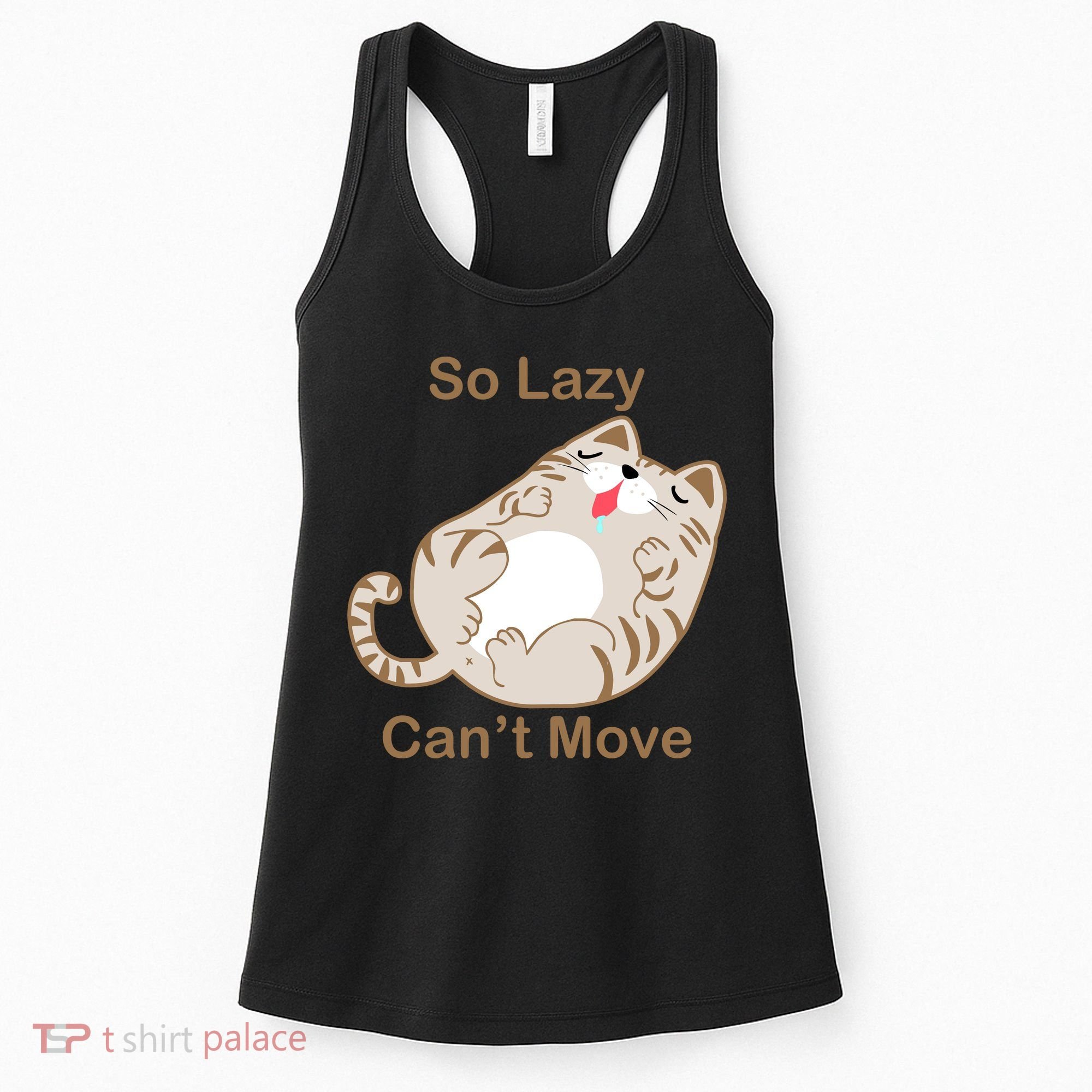 So Lazy Can't Move Funny Fat Cat Women's Tank Top