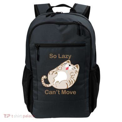 So Lazy Can't Move Funny Fat Cat Backpack